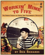 Workin' Mime to Five: The Hidden Secrets of Cruise Ship Pantomimery; Revealed! - Dick Richards