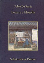 Lettere e filosofia - Pablo De Santis, Eleonora Mogavero