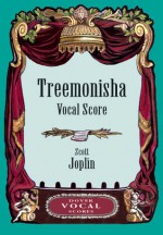 Treemonisha Vocal Score - Scott Joplin