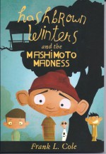 Hashbrown Winters and the Mashimoto Madness - Frank L. Cole