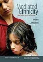 Mediated Ethnicity: New Italian-American Cinema - Giuliana Muscio, Joseph Sciorra, Giovanni Spagnoletti