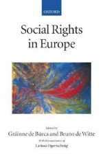 Social Rights in Europe - Grainne de Burca, Larissa Ogertschnig