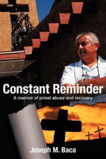 Constant Reminder - Joseph Baca