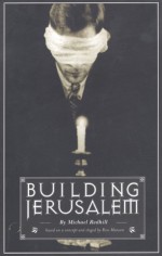 Building Jerusalem - Michael Redhill