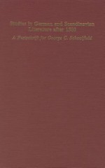 Studies In German & Scandinavian Lit. After 1500: A Festschrift In Honor Of George C. Schoolfield (Studies In German Literature Linguistics And Culture) - James A. Parente