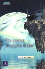 The Poetics of Science Fiction - Peter Stockwell