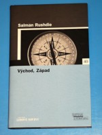 Východ, Západ - Salman Rushdie, Pavel Dominik, Stanislava Pošustová