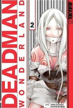 Deadman Wonderland Volume 2 - Jinsei Kataoka