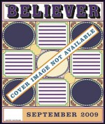 The Believer, Issue 65: September 2009 - Heidi Julavits, Ed Park, Vendela Vida