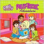 Polly-Tastic Adventure - Justine Korman Fontes, Justine Korman Fontes, MADA Design