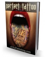 Perfect Tattoo: The Ultimate Guide! Everything You Need To Know About Tattoos! AAA+++ (115 Pages) - Manuel Ortiz Braschi