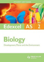 Edexcel AS Biology Student Unit Guide: Unit 2 - Alan Clamp