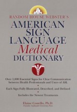 Random House Webster's American Sign Language Medical Dictionary - Elaine Costello, Linda C. Tom, Lois A. Lehman