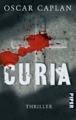 Curia Thriller - Oscar Caplan, Annette Kopetzki