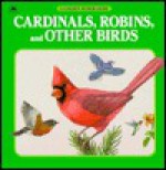 Cardinals, Robins, and Other Birds - George S. Fichter, Patricia Topper