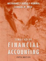 Study Guide to Accompany Financial Accounting with Annual Report, 5th Edition [With Annual Report] - Jerry J. Weygandt, Donald E. Kieso, Paul D. Kimmel