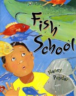 Fish School - Nancy Poydar