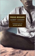 Proud Beggars - Albert Cossery, Thomas W. Cushing