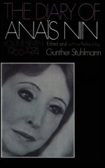 The Diary of Anaïs Nin, Vol. 7: 1966-1974 - Anaïs Nin, Gunther Stuhlmann