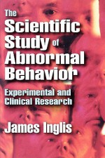 The Scientific Study of Abnormal Behavior: Experimental and Clinical Research - James Inglis