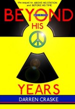 BEYOND HIS YEARS - Darren Craske