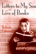 Letters to My Son on the Love of Books - Roberto Cotroneo, N.S. Thompson