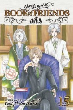 Natsume's Book of Friends , Vol. 15 - Yuki Midorikawa