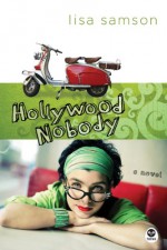 Hollywood Nobody - Lisa Samson, Timothy Penland