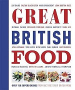 Great British Food: The Complete Recipes From Great British Menu - Marcus Wareing, Gary Rhodes, Nick Nairn, Angela Harnett