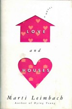 Love and Houses - Marti Leimbach