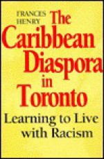 Caribbean Diaspora in Toronto - Francis Henry