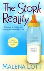 The Stork Reality - Malena Lott