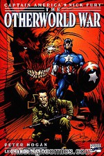 Captain America/Nick Fury: The Otherworld War - Peter Hogan, Leonardo Manco