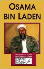 People Who Made History - Osama bin Laden (hardcover edition) (People Who Made History) - Wim Coleman