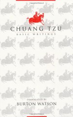 Chuang Tzu: Basic Writings - Zhuangzi, Burton Watson