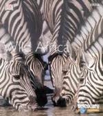 Wild Africa: Exploring the African Habitats - Patrick Morris