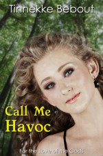 Call Me Havoc - Tinnekke Bebout