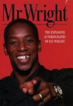 Mr. Wright - Ian Wright, Paul McCarthy