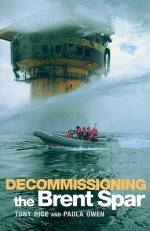 Decommissioning the Brent Spar - Paula Owen