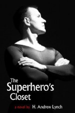 The Superhero's Closet - H. Andrew Lynch