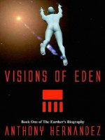 Visions of Eden - Anthony Hernandez