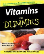 Vitamins For Dummies - Christopher Hobbs