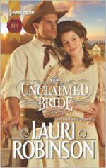 Unclaimed Bride - Lauri Robinson