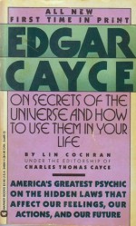 Edgar Cayce on Secrets of the Universe and How to Use Them in Your Life - Lin Cochran, Henry Reed