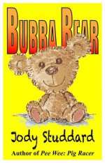 Bubba Bear - Jody Studdard