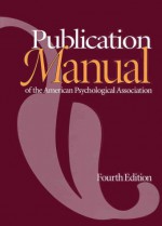 Publication Manual of the American Psychological Association - Martha Storandt, American Psychological Association