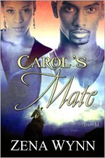 Carol's Mate - Zena Wynn