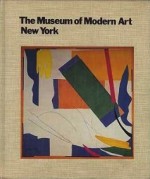 The Museum of Modern Art, New York: The History and the Collection - Sam Hunter, Museum of Modern Art (New York)