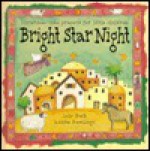 Bright Star Night: Christmas-Time Prayers for Little Children - Lois Rock, Louise Rawlings