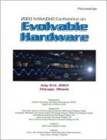 5th NASA/DoD Workshop on Evolvable Hardware - Institute of Electrical and Electronics Engineers, Inc., Adrian Stoica, Michael Ferguson, Didier Keymeulen, Jason Lohn, Ricardo Zebulum, James Steincamp